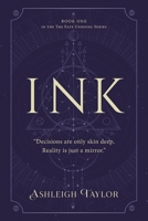 Ink: Decisions are only skin deep, Reality is just a mirror. 1643888056 Book Cover