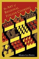 Art of Regional Italian Cooking 1614272522 Book Cover