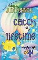 Catch of a Lifetime 1947723219 Book Cover