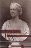 Louisa S. McCord: Poems, Drama, Biography, Letters (Publications of the Southern Texts Society) 0813916534 Book Cover