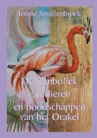 De symboliek van dieren en boodschappen van het orakel (Dutch Edition) 949335900X Book Cover