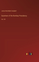 Gazetteer of the Bombay Presidency: Vol. XX 3385315832 Book Cover