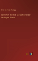Californien, der Nord- und Südwesten der Vereinigten Staaten 3368465716 Book Cover