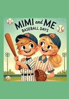 Mimi and Me Baseball Days B0DW3LXKYD Book Cover