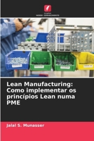 Lean Manufacturing: Como implementar os princípios Lean numa PME (Portuguese Edition) 6208525845 Book Cover