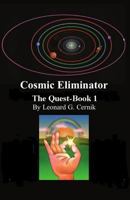 Cosmic Eliminator the Quest-Book 1 1514681749 Book Cover