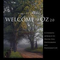 Welcome to Oz: A Cinematic Approach to Digital Still Photography with Photoshop (VOICES) 0735714002 Book Cover