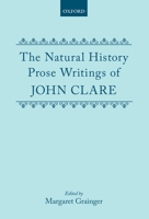 The Natural History Prose Writings, 1793-1864 (Oxford English Texts) 0198185170 Book Cover
