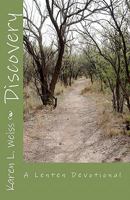Discovery: A Lenten Devotional 145651329X Book Cover