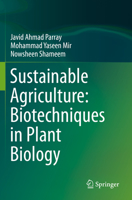 Sustainable Agriculture: Biotechniques in Plant Biology 9811388393 Book Cover