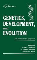 Genetics, Development, and Evolution: 17th Stadler Genetics Symposium 1468451391 Book Cover