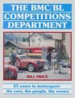 BMC-BL Competitions Department - 25 Years in Motorsport, the Cars, the People, the Events 1859604390 Book Cover