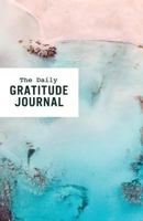 The Daily Gratitude Journal: Thoughtful Reflections for a Happier Life 1950229009 Book Cover