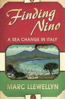 Finding Nino: A Seachange in Italy 073228743X Book Cover