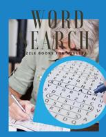 Word Search Puzzle Books For Adults: Word Search Puzzles Spring Edition, Word Games Activity Workbook / Perfect for adults or kids. 1099669510 Book Cover