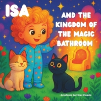 Isa and the Kingdom of the Magic Bathroom B0FKN6DDKF Book Cover