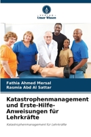 Katastrophenmanagement und Erste-Hilfe-Anweisungen für Lehrkräfte (German Edition) 6208840430 Book Cover