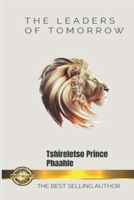 The leaders of tomorrow: Creating a better tomorrow (Paradise) B0DPP9VSR1 Book Cover