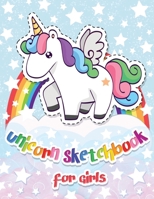 Unicorn Sketchbook for Girls: Cute Unicorn Journal and Sketchbook for kids, White Paper 100 pages with lovely Unicorn, Draw and Doodle, Great for Gift 1679450867 Book Cover