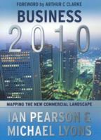 Business 2010: Mapping the New Commercial Landscape 1844390004 Book Cover