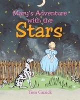 Mary's Adventure with the Stars 1638740399 Book Cover