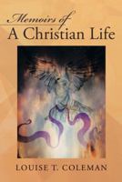 Memoirs of a Christian Life 1512731188 Book Cover