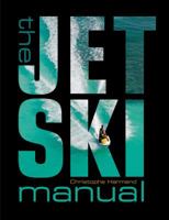 The Jet Ski Manual 1408152819 Book Cover