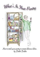 What's in Your Pantry 142518216X Book Cover