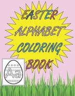 Easter Alphabet Coloring Book B08XLL4WWP Book Cover