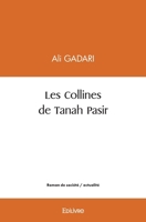 Les Collines de Tanah Pasir (French Edition) 2414463473 Book Cover