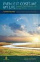 Even If It Costs Me My Life: Systemic Constellations and Serious Illness 0415898056 Book Cover