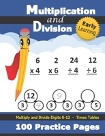 Multiplication and Division: Times Tables Workbook (With Answer Key) - Multiply and Divide Digits 0-12 - KS2 (Ages 7-11) (Grades 2-4) 1635785391 Book Cover