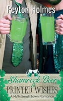 Shamrock Beer and Printed Wishes: A M/M Small Town Romance B0F1Z4CBVY Book Cover