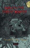 Dudley and the Forest Monster 0228806089 Book Cover