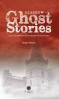 Glasgow Ghost Stories 1910551740 Book Cover
