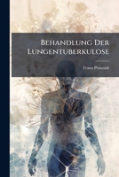 Behandlung Der Lungentuberkulose 1141752778 Book Cover