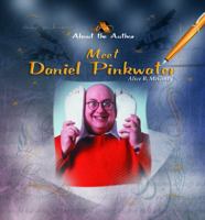 Meet Daniel Pinkwater (About the Author) 082396406X Book Cover