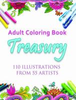 Adult Coloring Book Treasury: 110 illustrations from 55 artists 1944845046 Book Cover