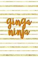 Ginga Ninja: Notebook Journal Composition Blank Lined Diary Notepad 120 Pages Paperback Golden Texture Ginger 171234725X Book Cover