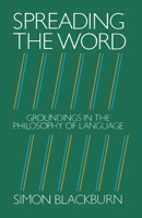 Spreading the Word: Groundings in the Philosophy of Language 019824651X Book Cover