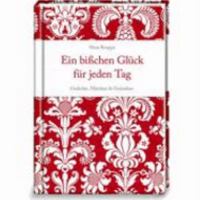 Ein bisschen Glück für jeden Tag: Gedichte, Märchen & Gedanken 3815779308 Book Cover