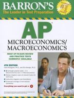 Barron's AP Microeconomics/Macroeconomics (Barron's How to Prepare for the Ap Macroeconomics/Microeconomics  Advanced Placement Examination) 1438004958 Book Cover