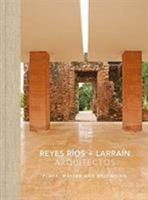 Reyes Ríos + Larraín: Place, Matter and Belonging 6079489236 Book Cover