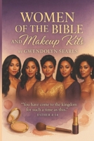 Women of the Bible & Their Makeup Kits B0G5Z43YSG Book Cover