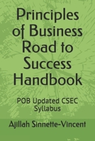 Principles of Business Road to Success Handbook: POB Updated CSEC Syllabus B08GMYJJ2Y Book Cover