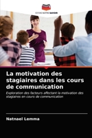 La motivation des stagiaires dans les cours de communication 6203526606 Book Cover