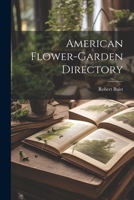 American Flower-Garden Directory 1022174452 Book Cover