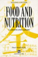 Food & Nutrition: Customs and Culture 0412581108 Book Cover