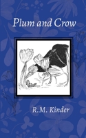 Plum and Crow 0989503496 Book Cover