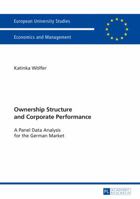 Ownership Structure and Corporate Performance: A Panel Data Analysis for the German Market 3631667159 Book Cover